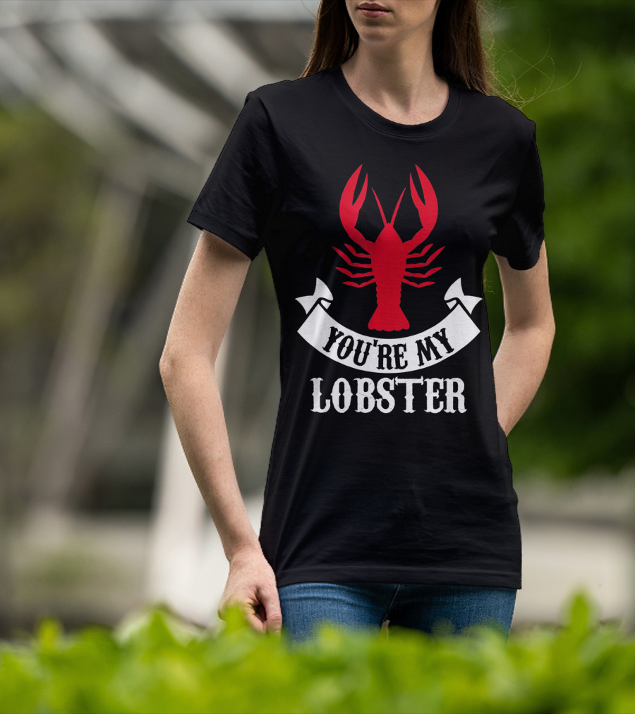 Romantic Valentines You're My Lobster Red Lobster Image T-Shirt