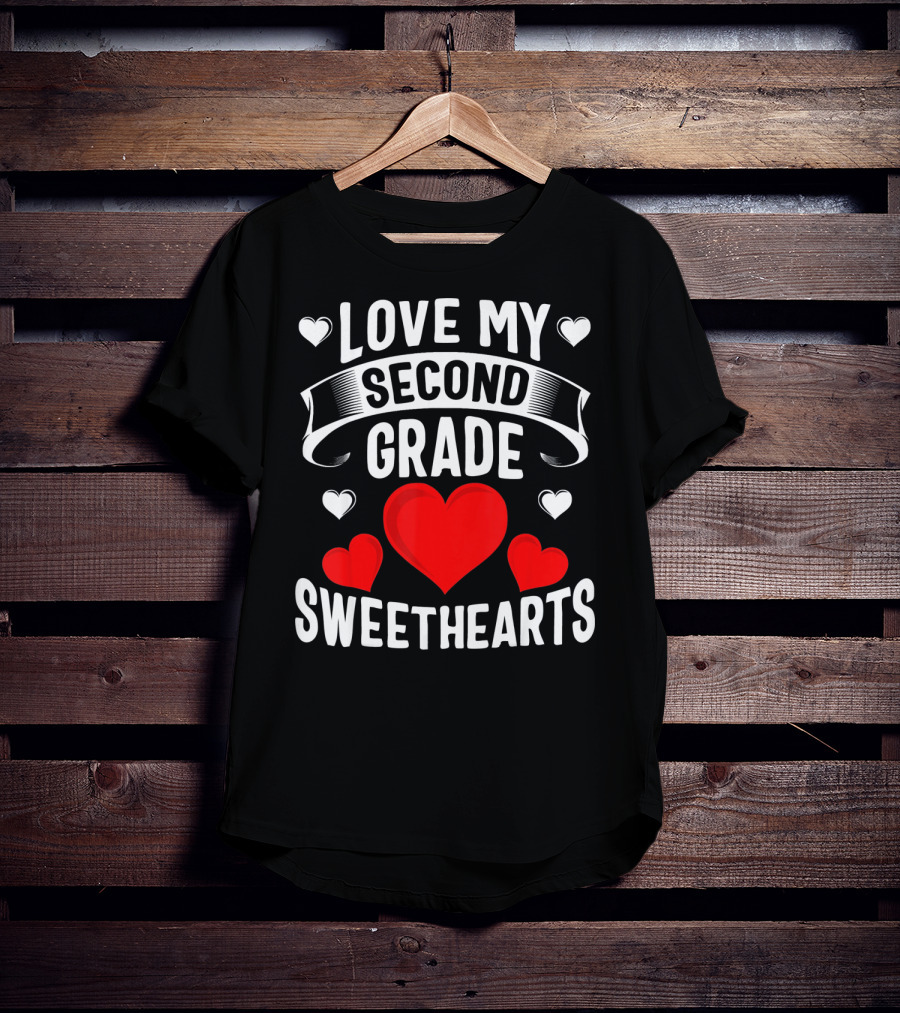 Love My Second Grade Sweethearts Hearts T-Shirt