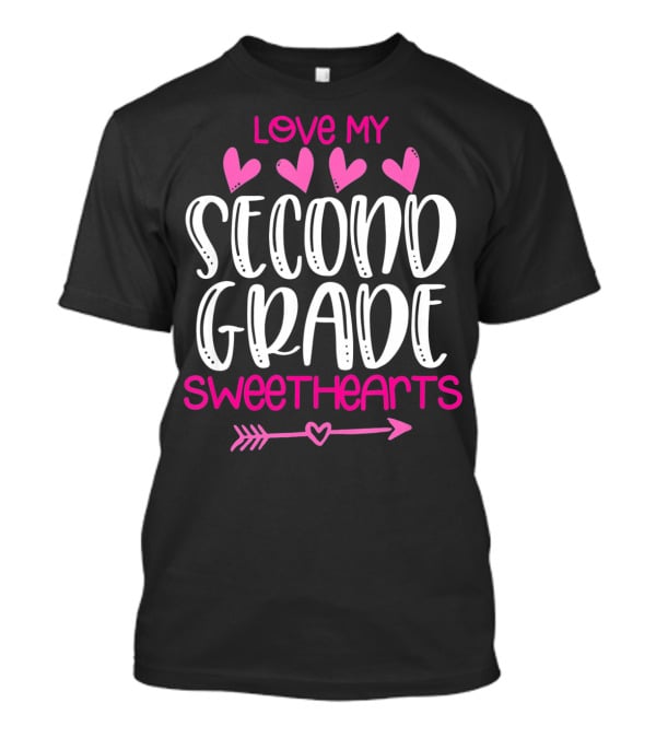 Love My Second Grade Sweethearts T-Shirt