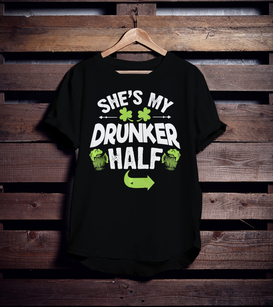 She's My Drunker Half St Patrick's Day Shamrock Beer Mugs Arrow T-Shirt