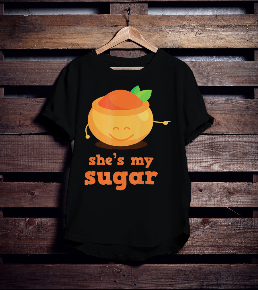 She's My Sugar Funny Matching Couples Valentine's Day T-Shirt