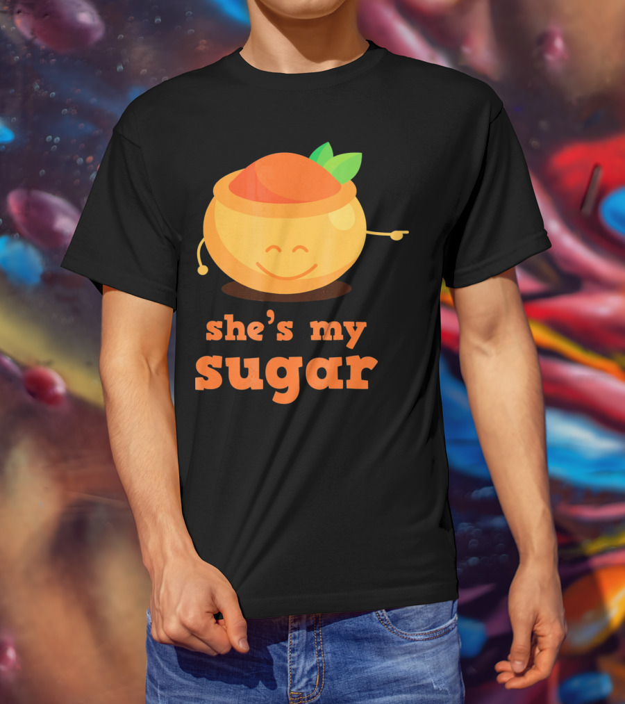 She's My Sugar Funny Matching Couples Valentine's Day T-Shirt