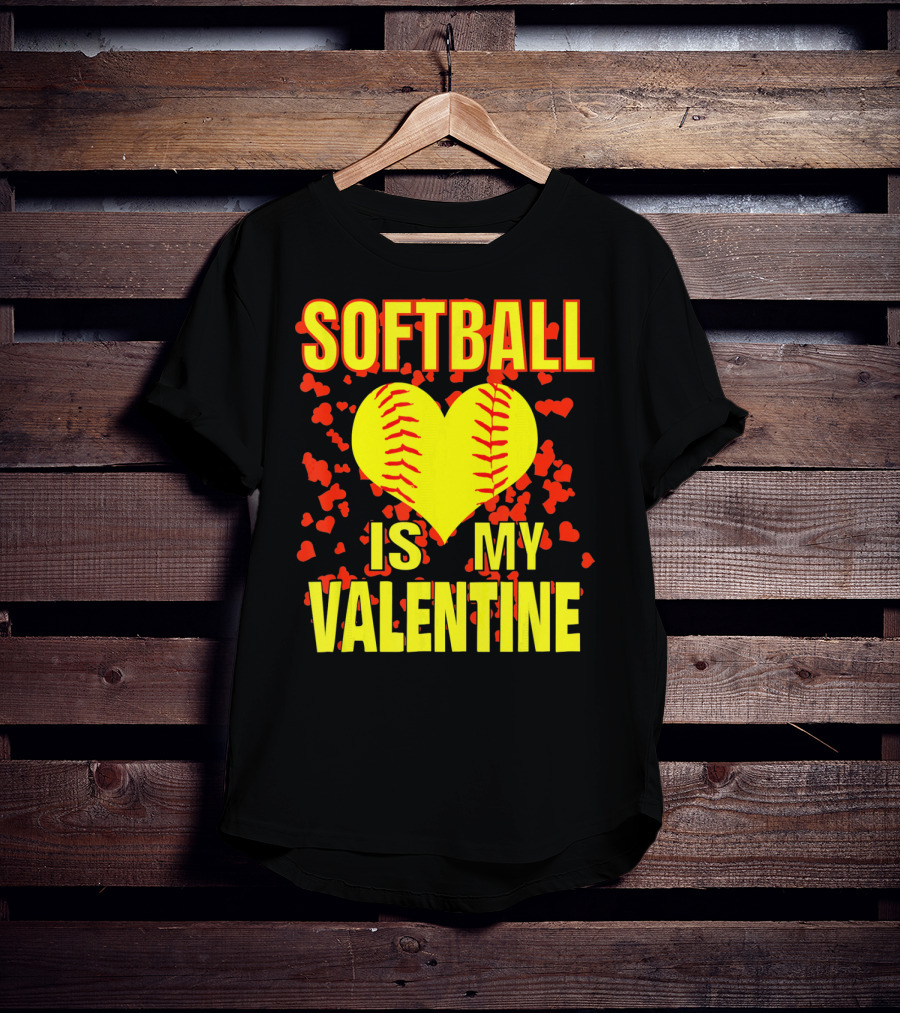 Softball Is My Valentine T-Shirt
