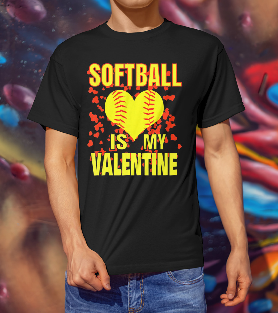 Softball Is My Valentine T-Shirt