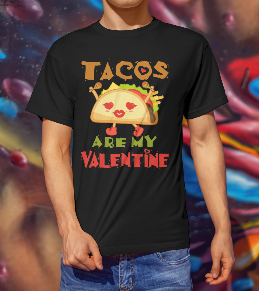 Tacos Are My Valentine Love Heart Maracas T-Shirt