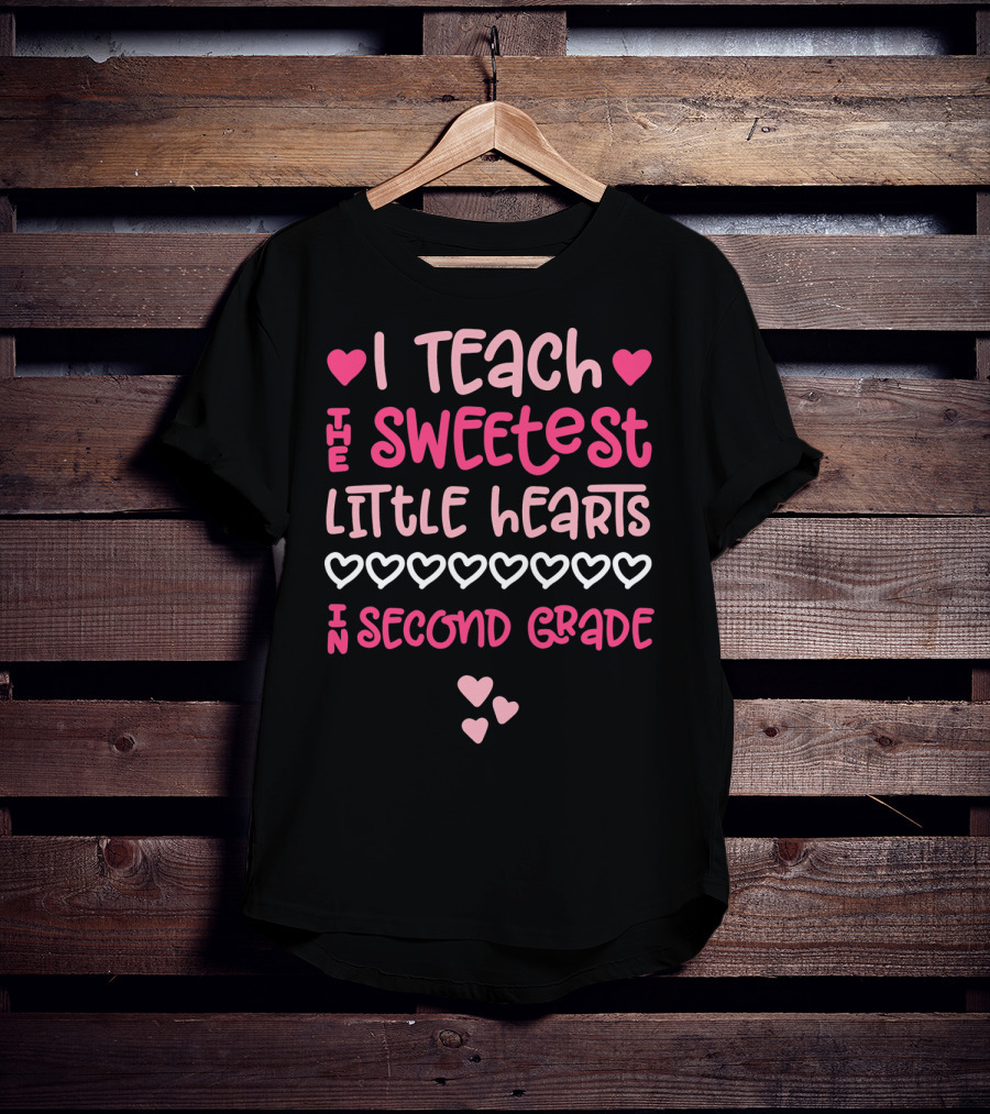 Teacher Valentine I Teach The Sweetest Little Hearts In Second Grade T-Shirt