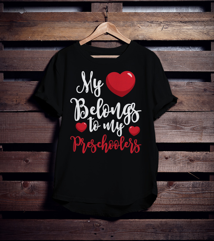 My Heart Belongs To My Preschoolers Valentine's Day Teacher T-Shirt