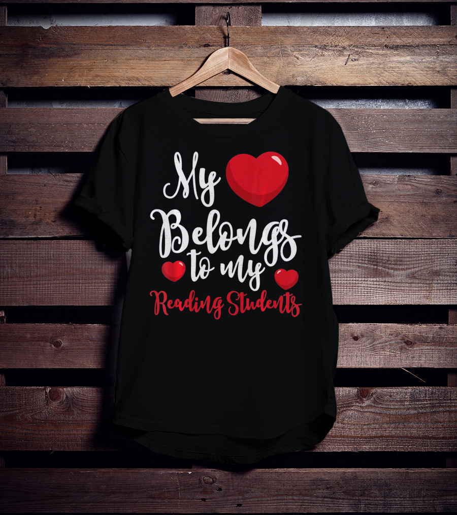 My Heart Belongs To My Reading Students Teacher Valentines Day T-Shirt