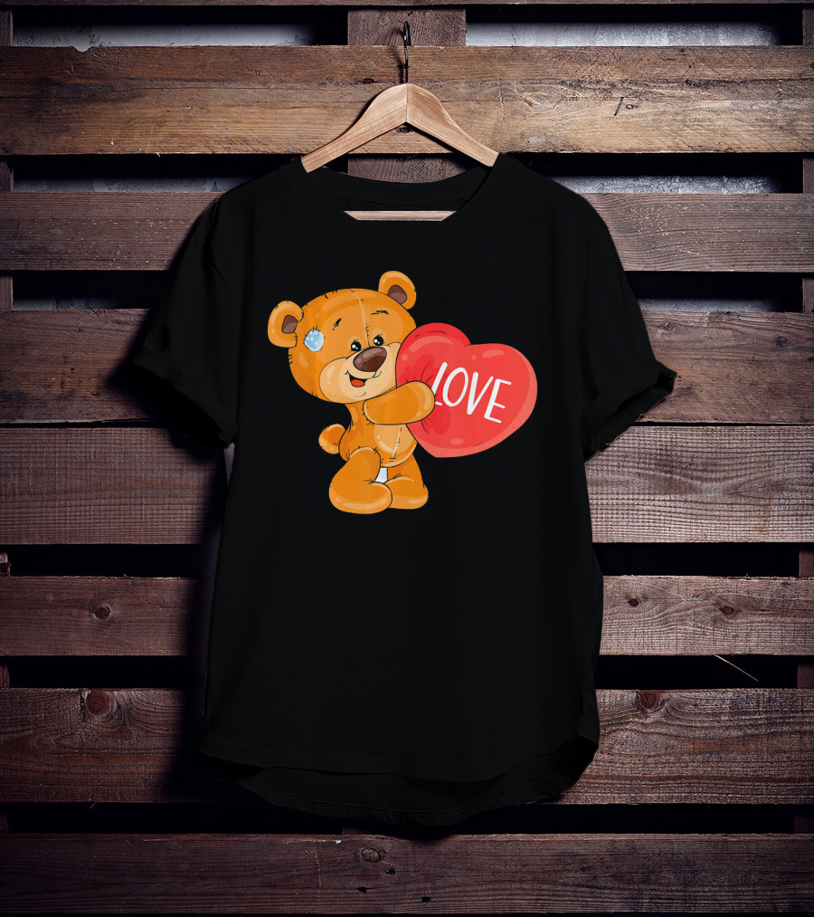 Teddy Bear With Heart Love Funny Valentine T-Shirt