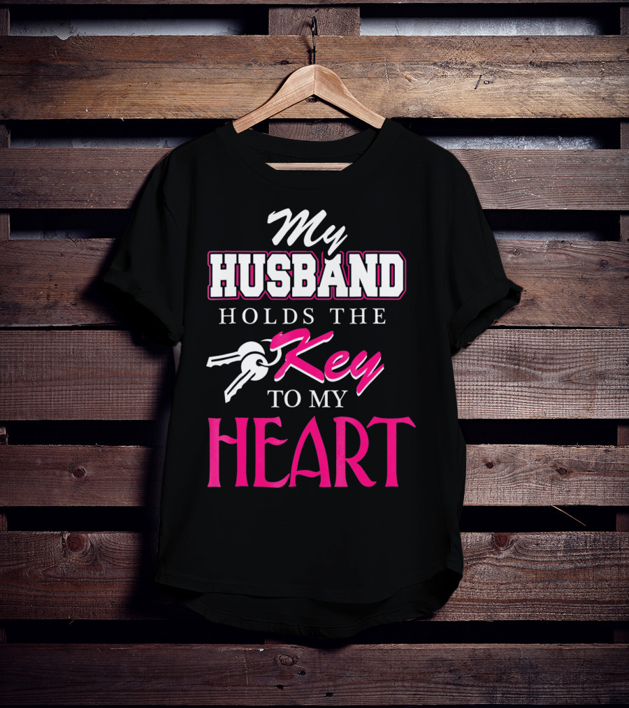 My Husband Holds The Key To My Heart Valentine's Day T-Shirt