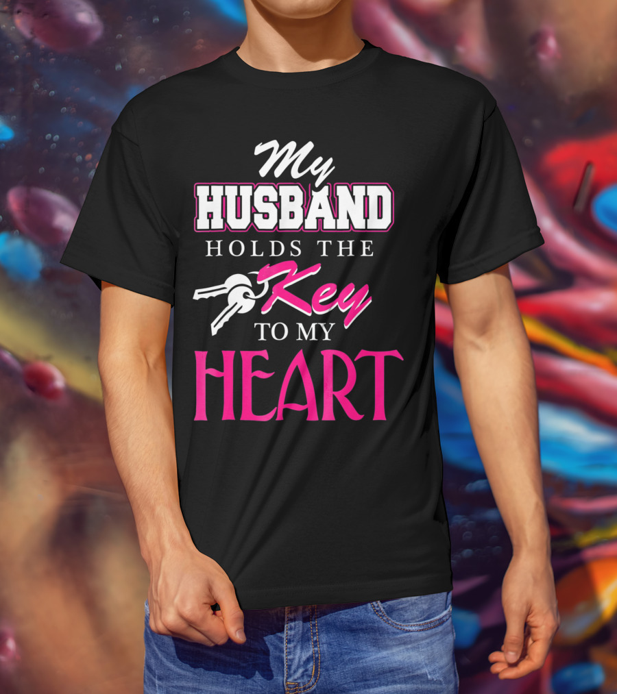 My Husband Holds The Key To My Heart Valentine's Day T-Shirt