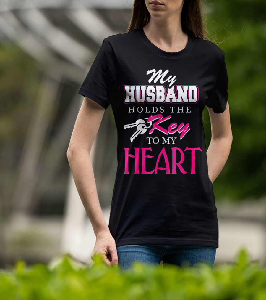 My Husband Holds The Key To My Heart Valentine's Day T-Shirt