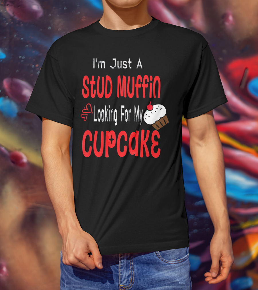 I'm Just A Stud Muffin Looking For My Cupcake Toddler Boy Valentines Day T-Shirt