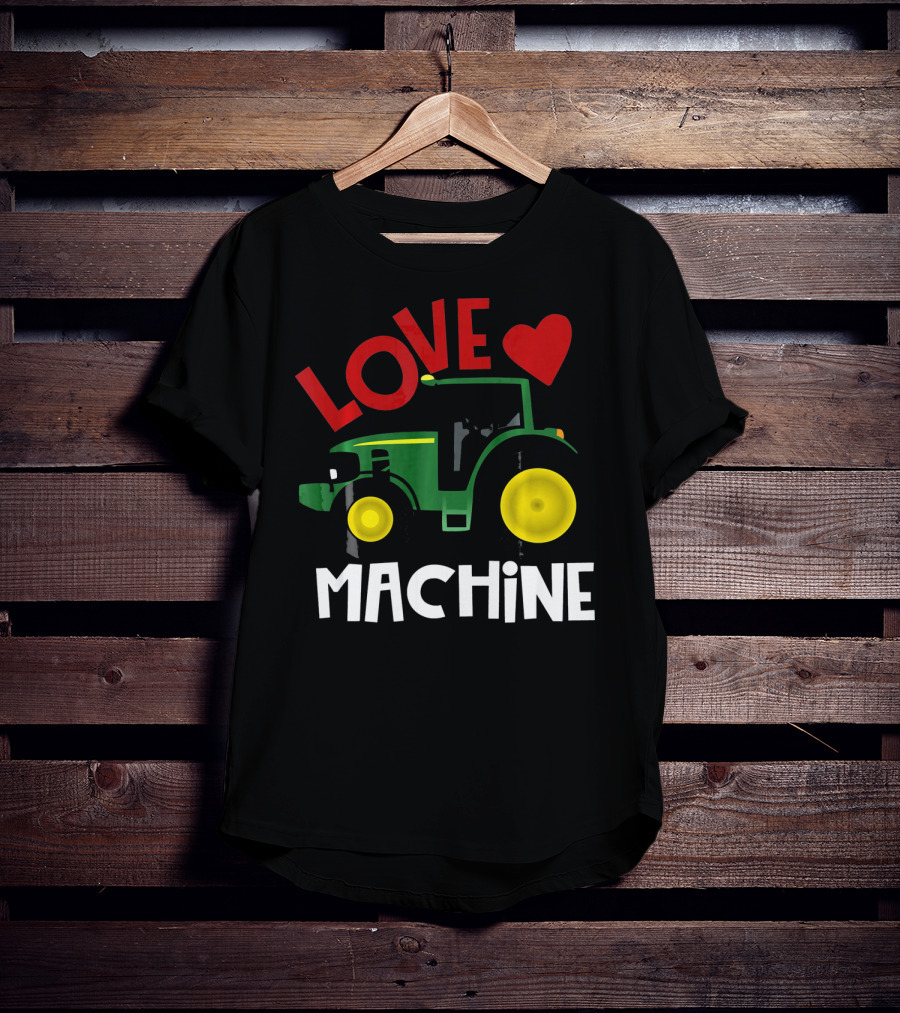Love Machine Tractor Farm Valentine T-Shirt