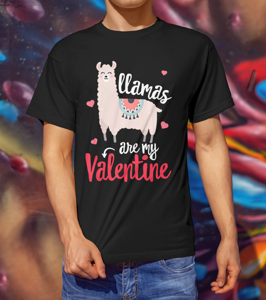 Llamas Are My Valentine Funny Valentines Hearts And Llama T-Shirt