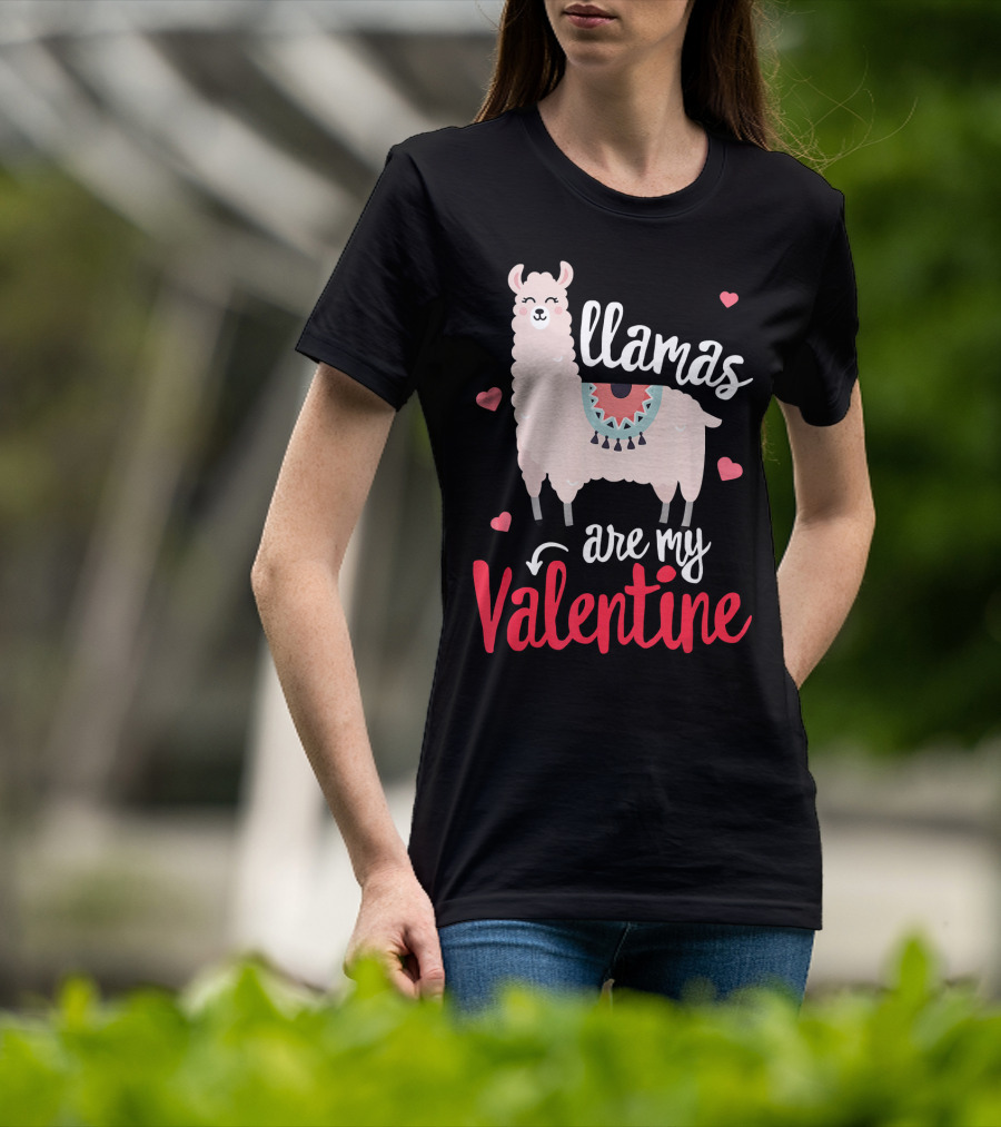Llamas Are My Valentine Funny Valentines Hearts And Llama T-Shirt