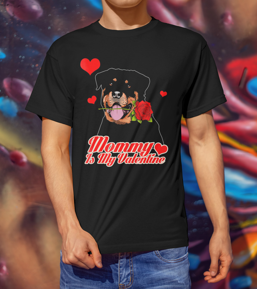 Mommy Is My Valentine Rottweiler Heart Rose T-Shirt