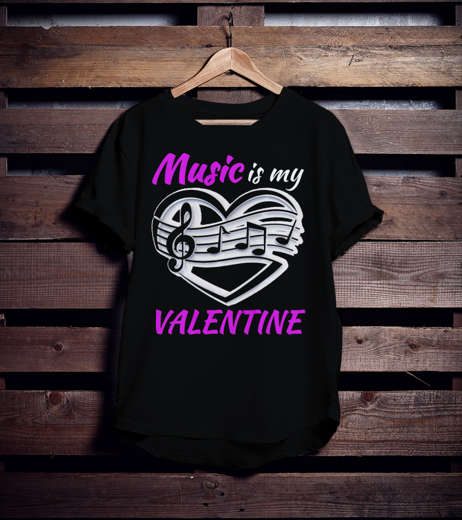 Music Is My Valentine Heart With Treble Clef And Notes T-Shirt