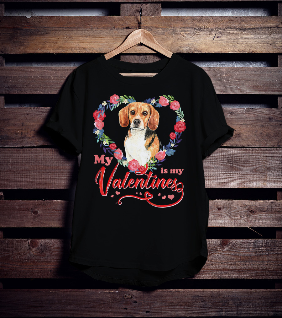 My Beagle Is My Valentine Valentines Beagle Lover T-Shirt