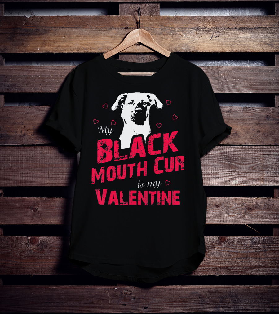 My Black Mouth Cur Is My Valentine Dog With Hearts T-Shirt