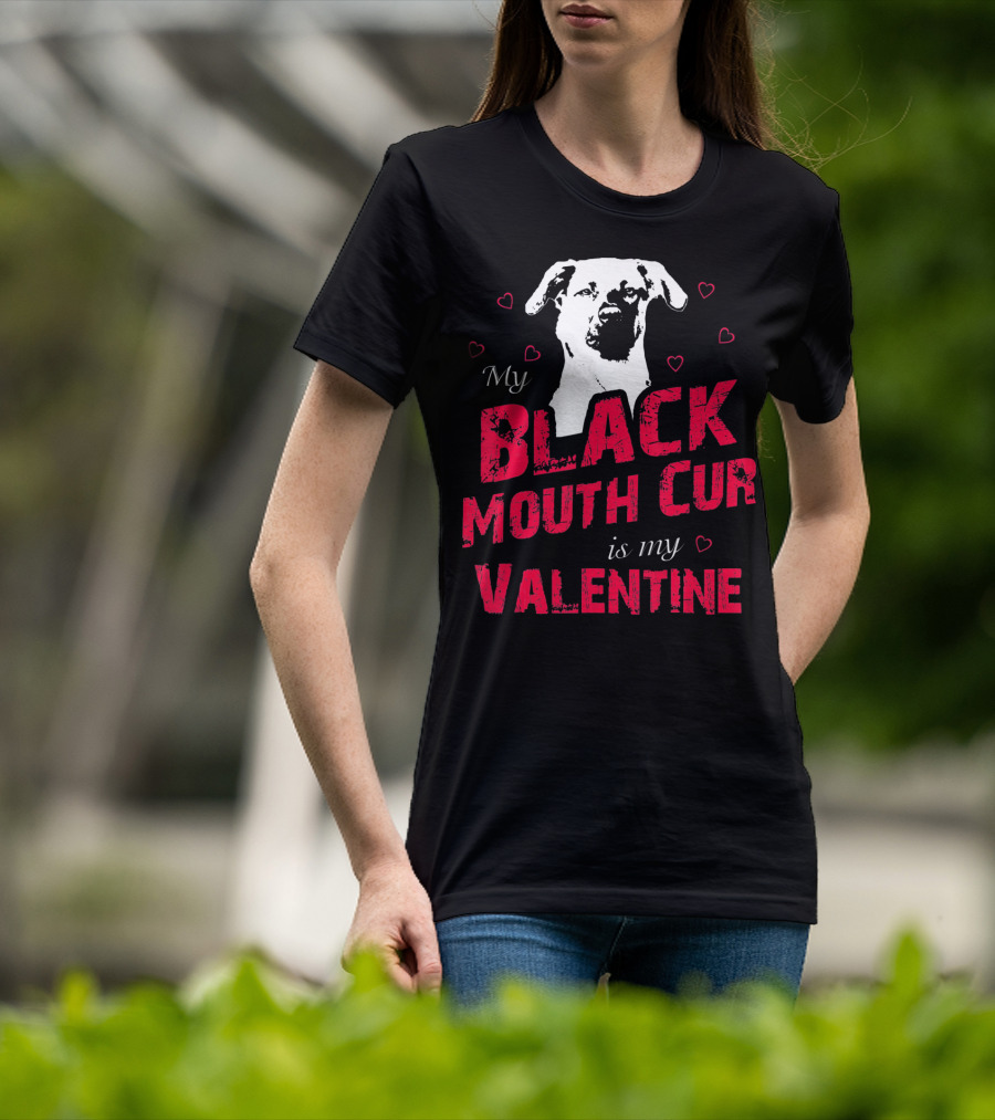 My Black Mouth Cur Is My Valentine Dog With Hearts T-Shirt