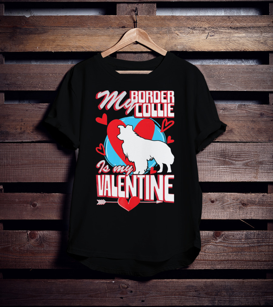 My Border Collie Is My Valentine Hearts T-Shirt