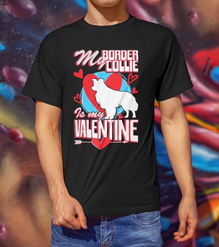 My Border Collie Is My Valentine Hearts T-Shirt