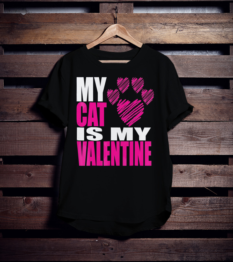 My Cat Is My Valentine Paw Heart T-Shirt