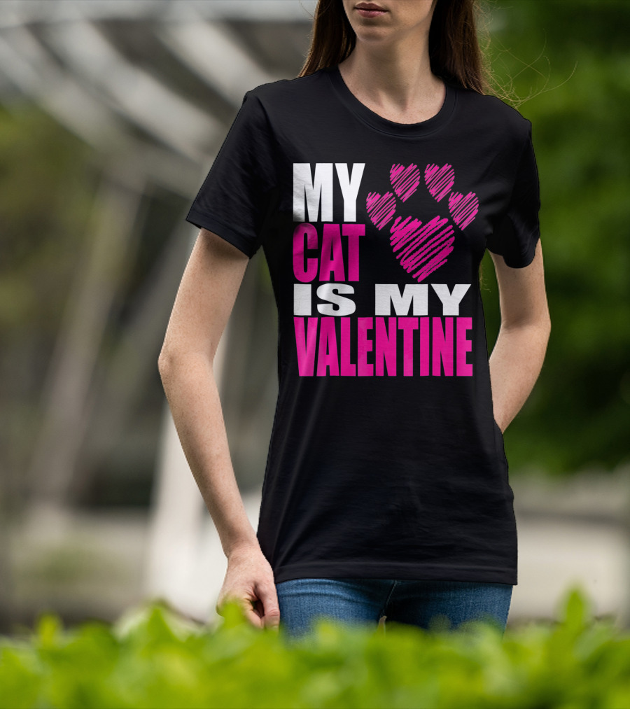 My Cat Is My Valentine Paw Heart T-Shirt