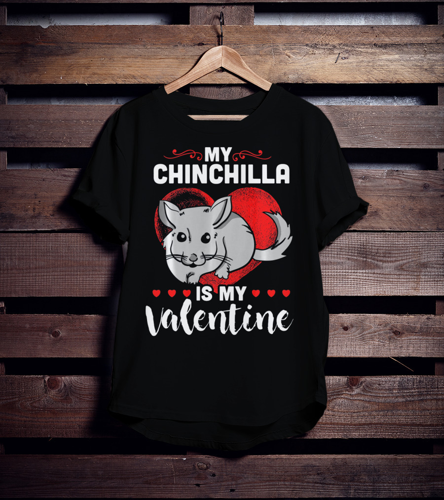 My Chinchilla Is My Valentine Red Heart T-Shirt