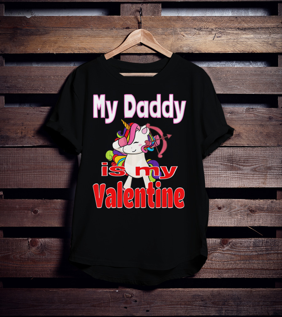 My Daddy Is My Valentine Unicorn With Bow And Heart Arrow T-Shirt