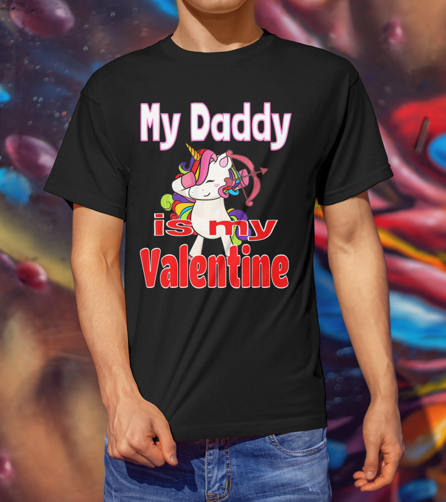 My Daddy Is My Valentine Unicorn With Bow And Heart Arrow T-Shirt
