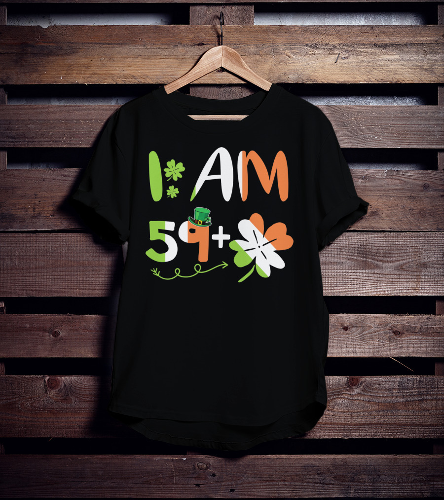 Irish I Am 59 Plus Shamrock Equal 60 Yea T-Shirt