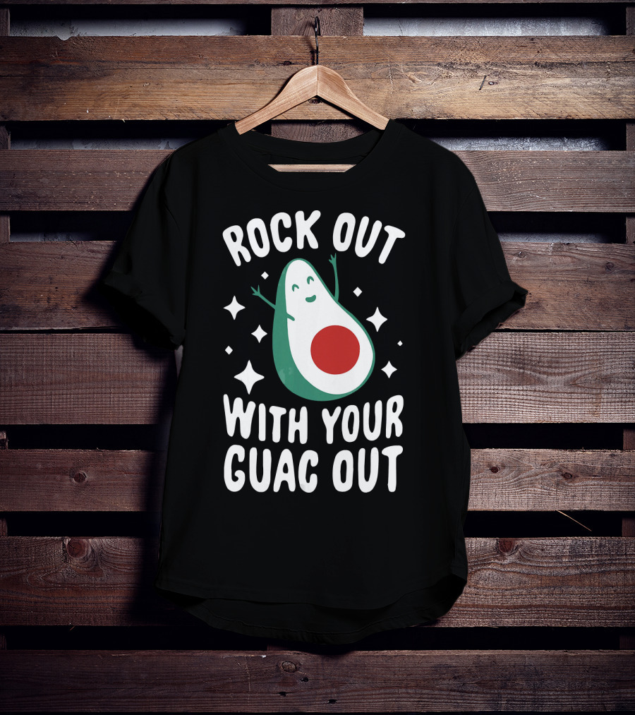 Rock Out With Your Guac Out Avocado Humor Fun T-Shirt