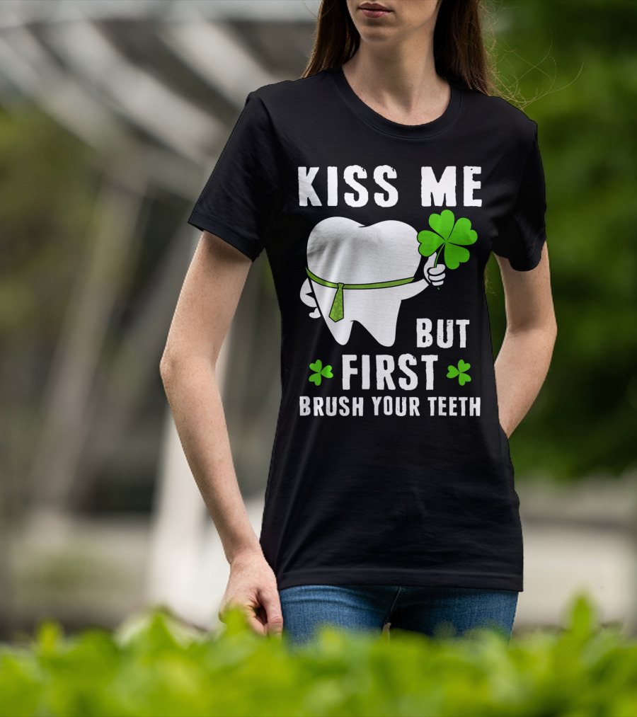 Kiss Me But First Brush Your Teeth Shamrock Tooth Tie St. Patrick's Day T-Shirt