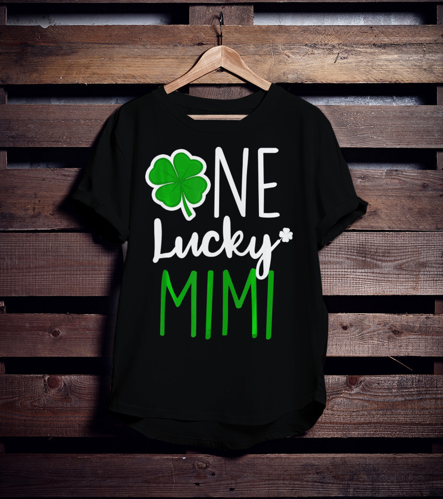 One Lucky Mimi St Patricks Day Shamrock T-Shirt