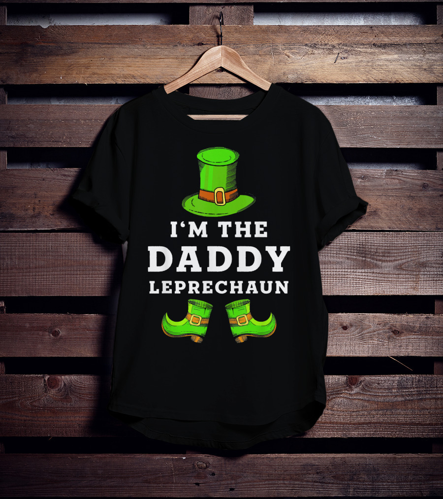 I'm The Daddy Leprechaun St Patrick's Day Funny Hat And Shoes T-Shirt