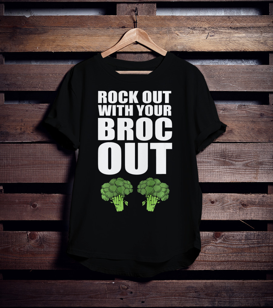 Rock Out With Your Broc Out Broccoli T-Shirt