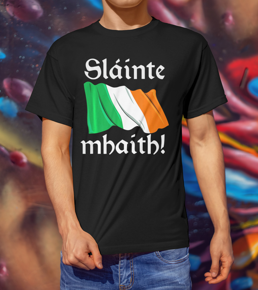 Sláinte Mhaith Irish Flag Celtic Pride T-Shirt