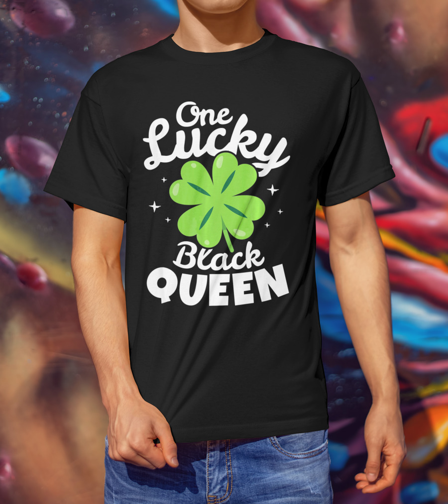 One Lucky Black Queen St Patricks Day T-Shirt