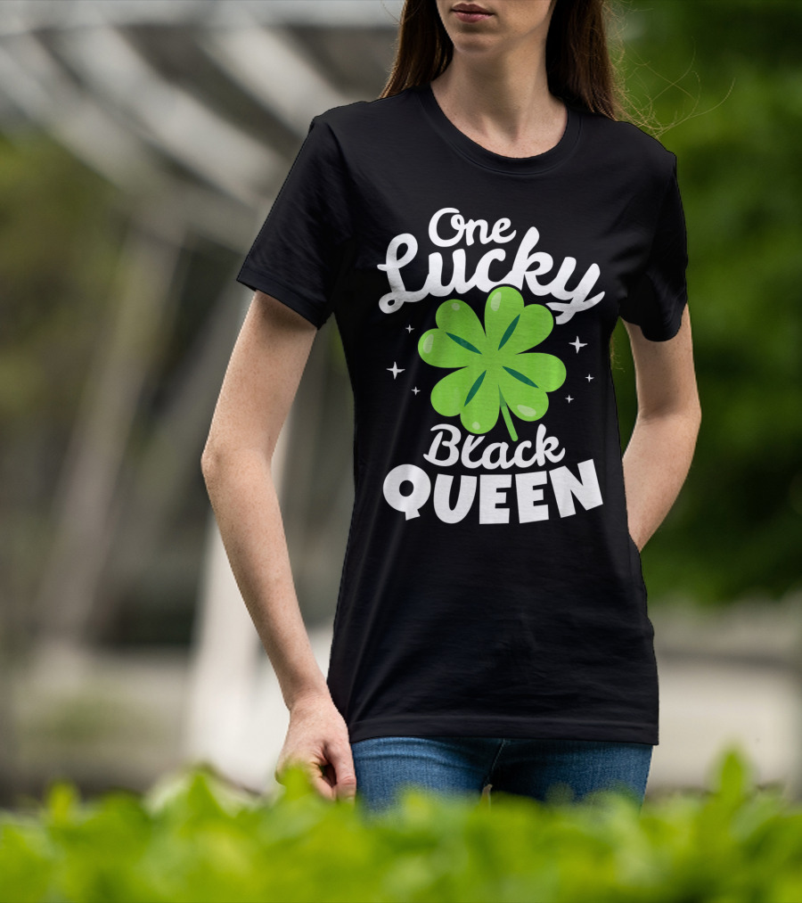 One Lucky Black Queen St Patricks Day T-Shirt