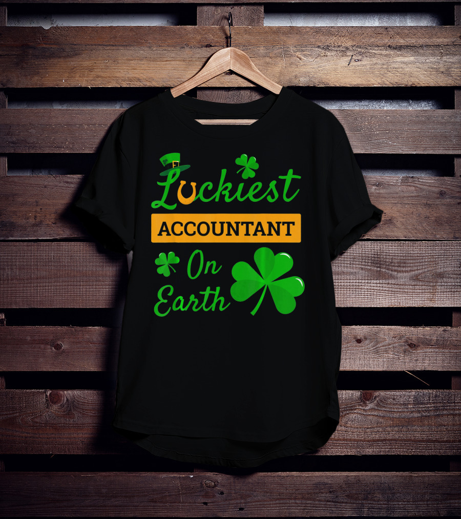 Luckiest Accountant On Earth St Patricks Clover Hat Shamrock T-Shirt