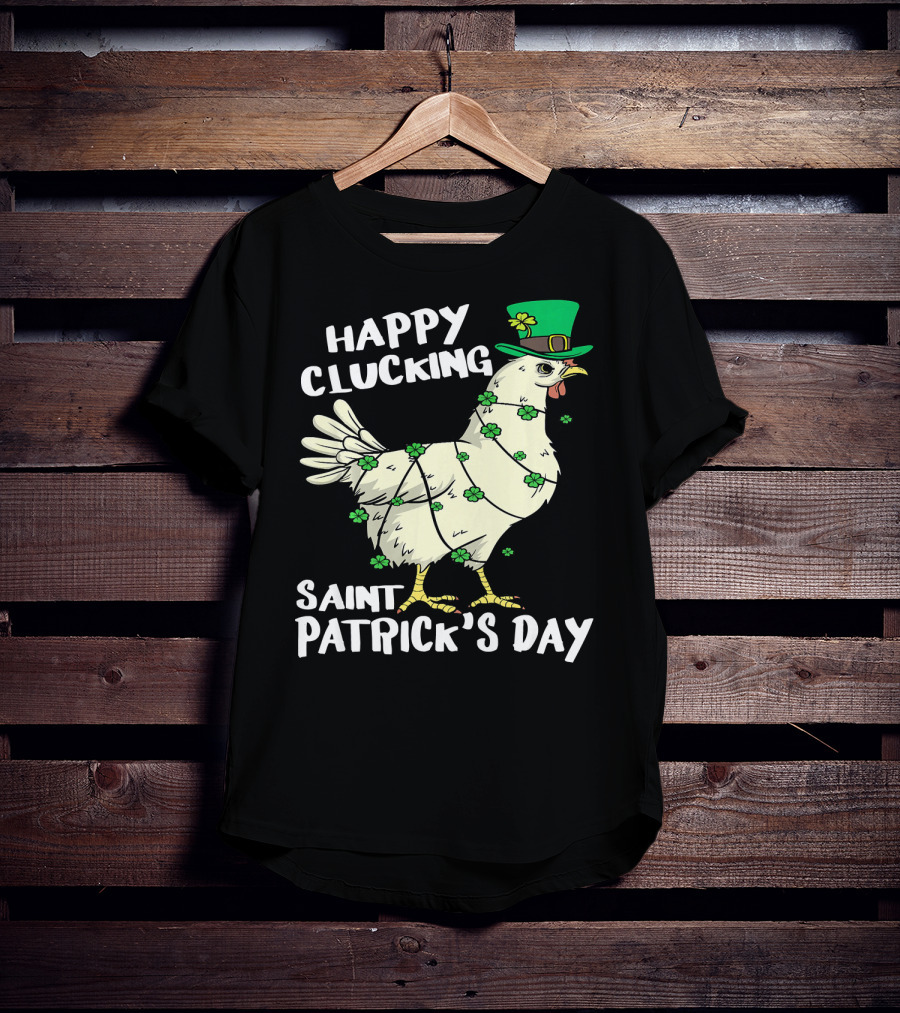 Happy Clucking Saint Patrick's Day Chicken With Shamrock Hat And Clover Adornments T-Shirt