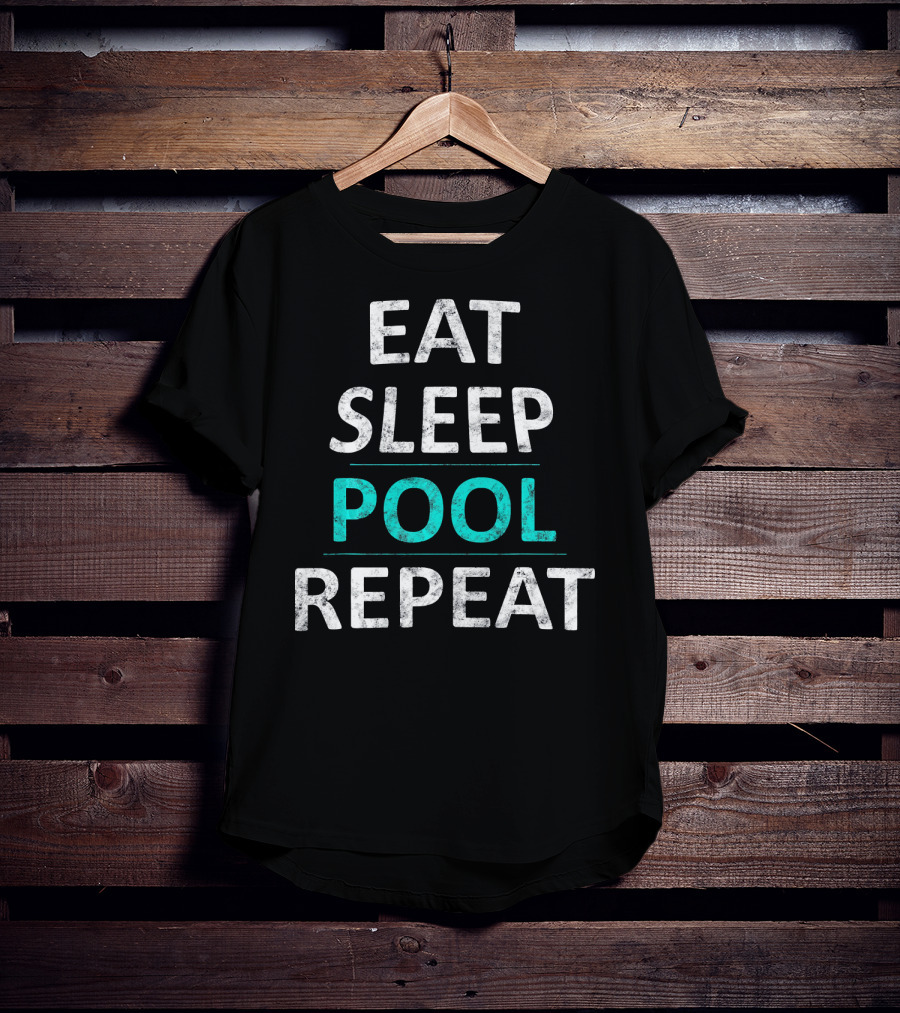 Eat Sleep Pool Repeat Funny Billiard Tee For Pool Lovers T-Shirt