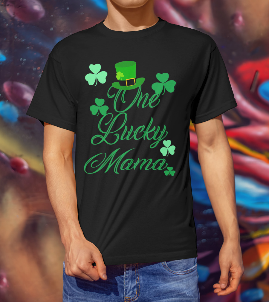 Irish St Patricks Day One Lucky Mama Shamrock Hat T-Shirt