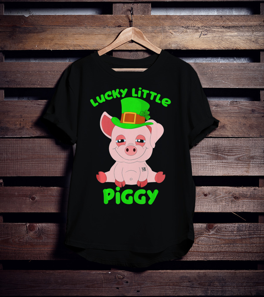 Lucky Little Piggy St Patricks Day For Pig Lover Luck T-Shirt
