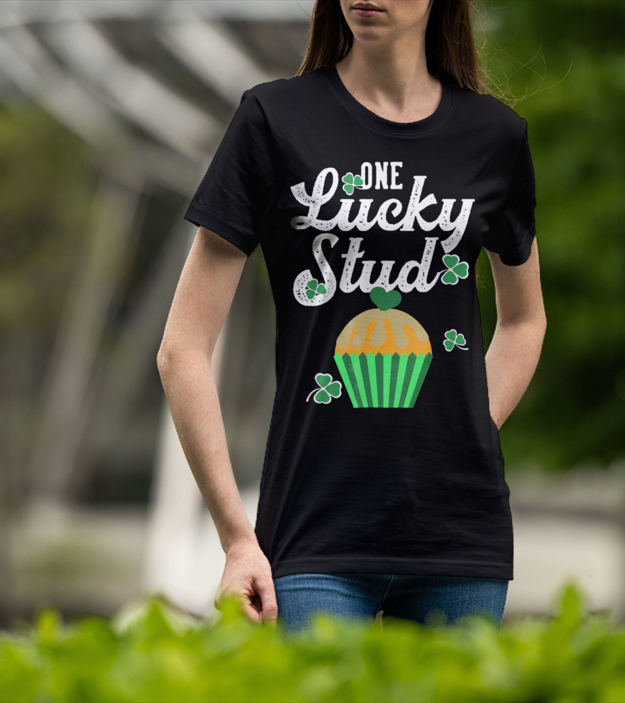 One Lucky Stud St. Patrick's Day Cupcake With Shamrocks T-Shirt