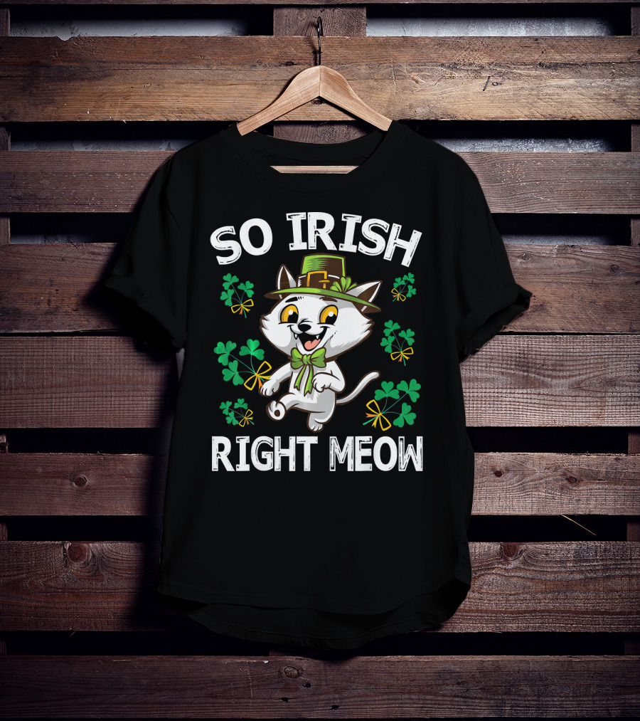 So Irish Right Meow Cat Leprechaun Dance With Shamrocks Gold T-Shirt
