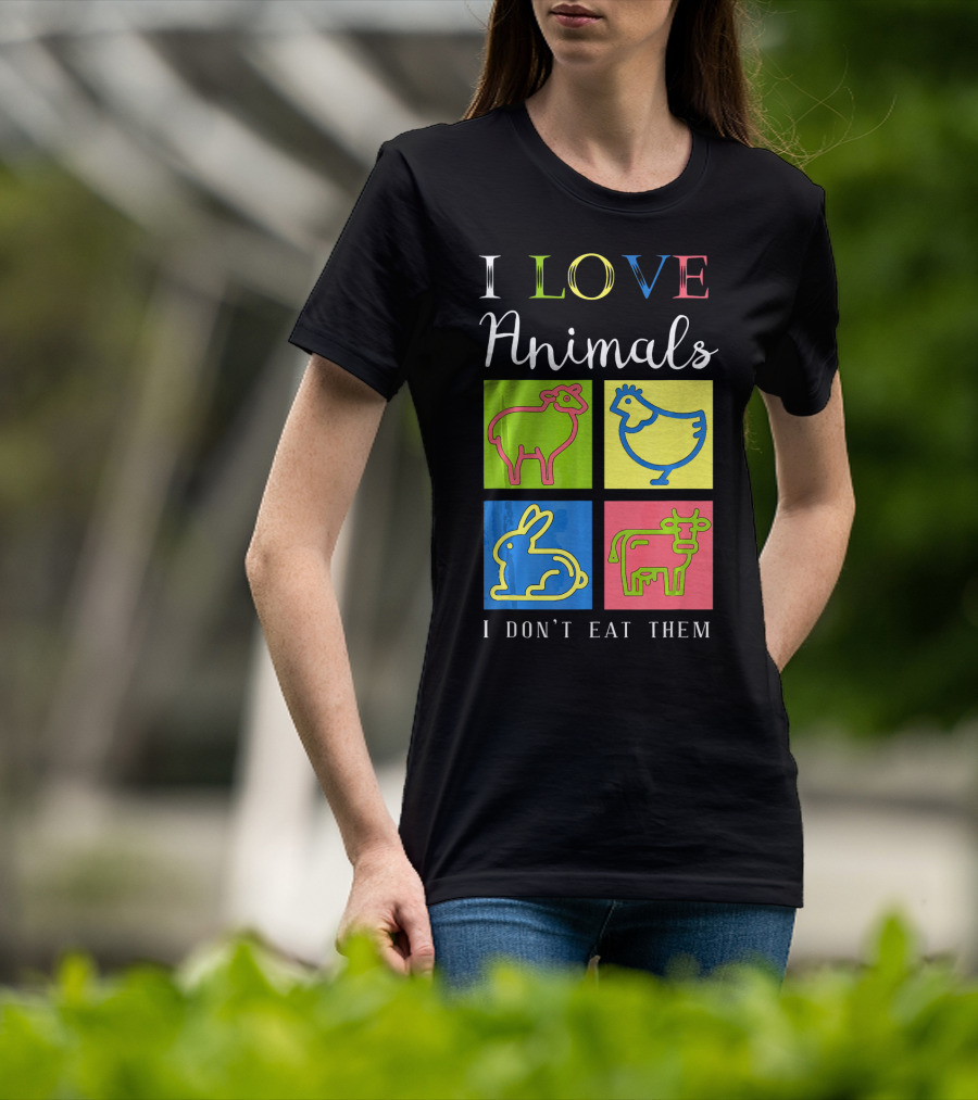 I Love Animals I Don't Eat Them Sheep Chicken Rabbit Cow Funny Veg T-Shirt