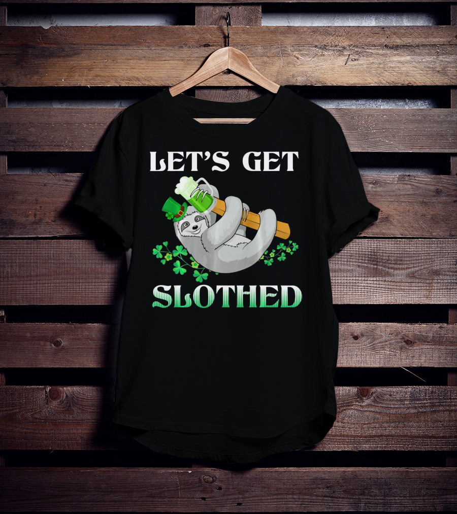 LET'S GET SLOTHED Sloth St. Patrick's Day Shamrocks T-Shirt